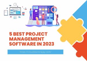 5 Best Project Management Software In 2023