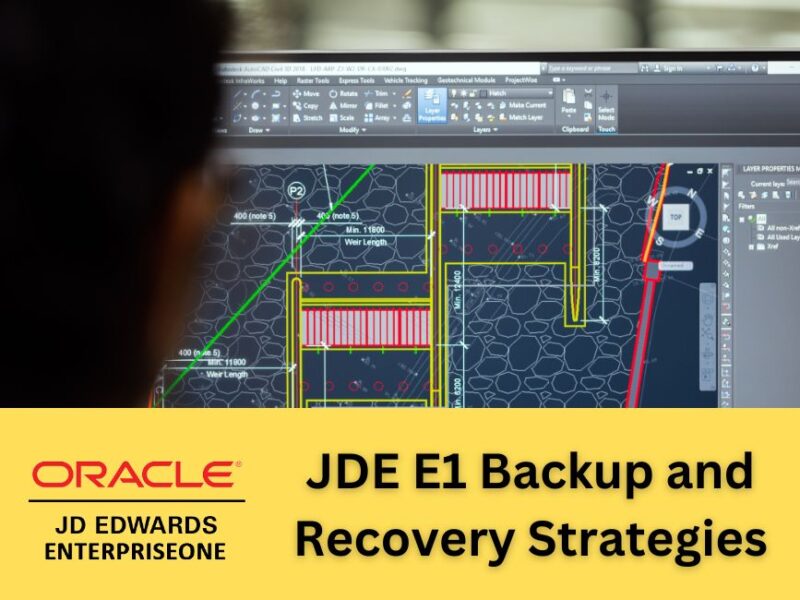 JDE E1 Backup and Recovery Strategies: Ensuring Data Security and Business Continuity