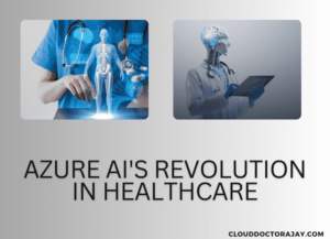 Azure AI's Revolution in Healthcare